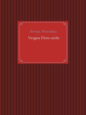 cover image of Vergiss Dein nicht